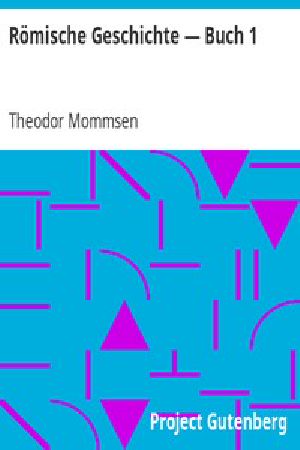 [Gutenberg 3060] • Römische Geschichte — Band 1